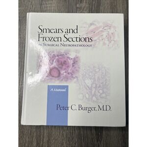 Smears And Frozen Sections In Surgical Neuropathology  Manual Book Peter Burger